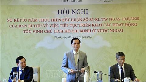 Tiếp tục tăng cường tuyên truyền, tôn vinh Chủ tịch Hồ Chí Minh với quốc tế