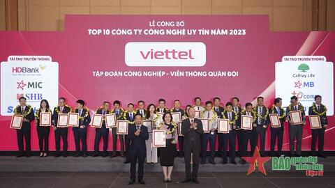 Viettel giữ vững vị thế công ty công nghệ thông tin-viễn thông uy tín nhất