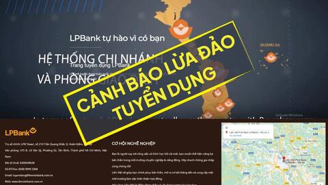 LPBank cảnh báo chiêu trò mạo danh ngân hàng lừa tuyển dụng nhân sự để chiếm đoạt tài sản