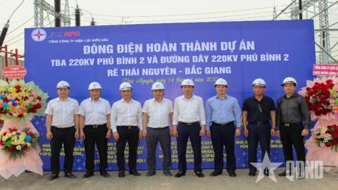 Đóng điện thành công Trạm biến áp 220kV Phú Bình 2 và đường dây rẽ Thái Nguyên - Bắc Giang