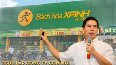 Thế Giới Di Động lập công ty con mới, chuyển nhượng toàn bộ cổ phần Bách Hóa Xanh để IPO và lên sàn chứng khoán trong tương lai