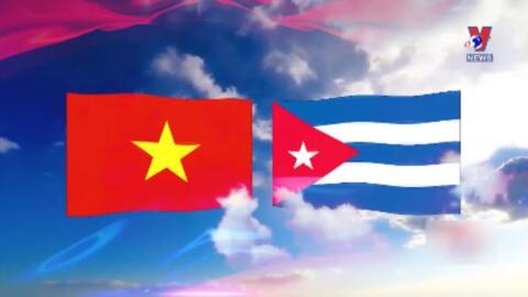 Truyền thông Mexico: Quan hệ Việt Nam – Cuba là hình mẫu của tình đoàn kết quốc tế