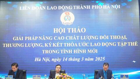 Nâng cao chất lượng đối thoại, ký kết thỏa ước lao động tập thể
