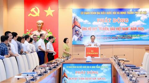 Cơ quan Đoàn ĐBQH và HĐND TP Hà Nội ủng hộ Quỹ "Vì biển, đảo Việt Nam"