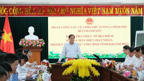 Phó Thủ tướng Bùi Thanh Sơn làm việc với tỉnh Khánh Hòa về dự án điện hạt nhân