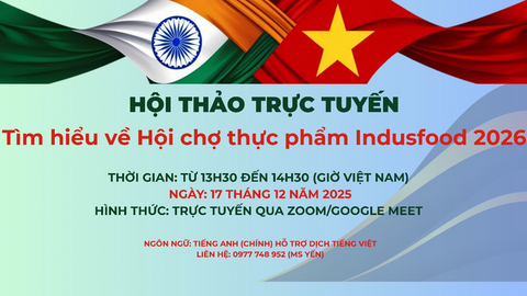 Hội thảo trực tuyến: Tìm hiểu về hội chợ thực phẩm Indusfood 2026