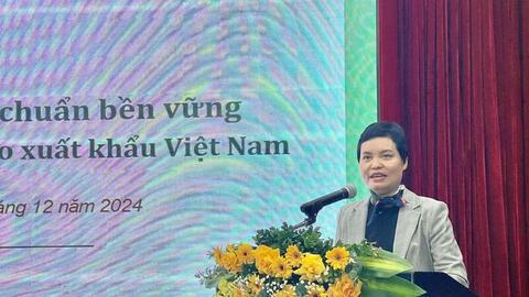 Tiêu chuẩn bền vững: Yêu cầu tất yếu để tăng trưởng xuất khẩu