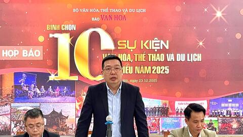 Bình chọn 10 sự kiện văn hóa, thể thao và du lịch tiêu biểu năm 2025