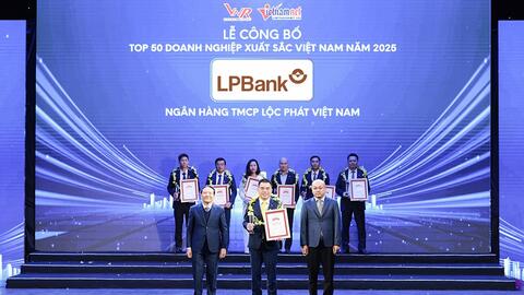 LPBank gia nhập Top 50 Doanh nghiệp xuất sắc Việt Nam: Dấu ấn của sự bứt phá
