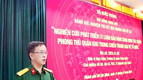 Nghiệm thu đề tài bảo đảm công binh tác chiến trong phòng thủ quân khu