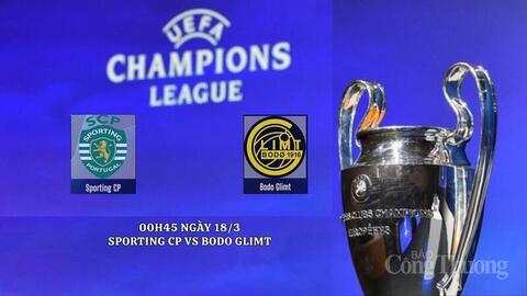 Nhận định bóng đá Sporting CP – Bodo Glimt, 00h45 ngày 18/3