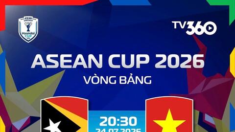 Lịch thi đấu ASEAN Cup hôm nay (24-7): Đội tuyển Việt Nam thị uy sức mạnh