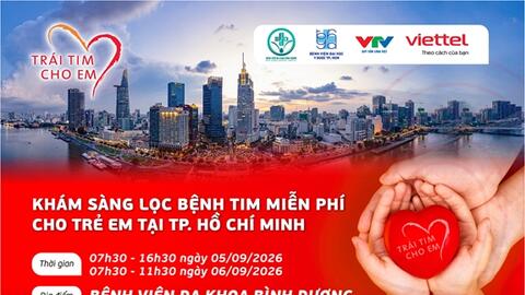 “Trái tim cho em” sẽ khám sàng lọc miễn phí bệnh tim bẩm sinh tại Thành phố Hồ Chí Minh