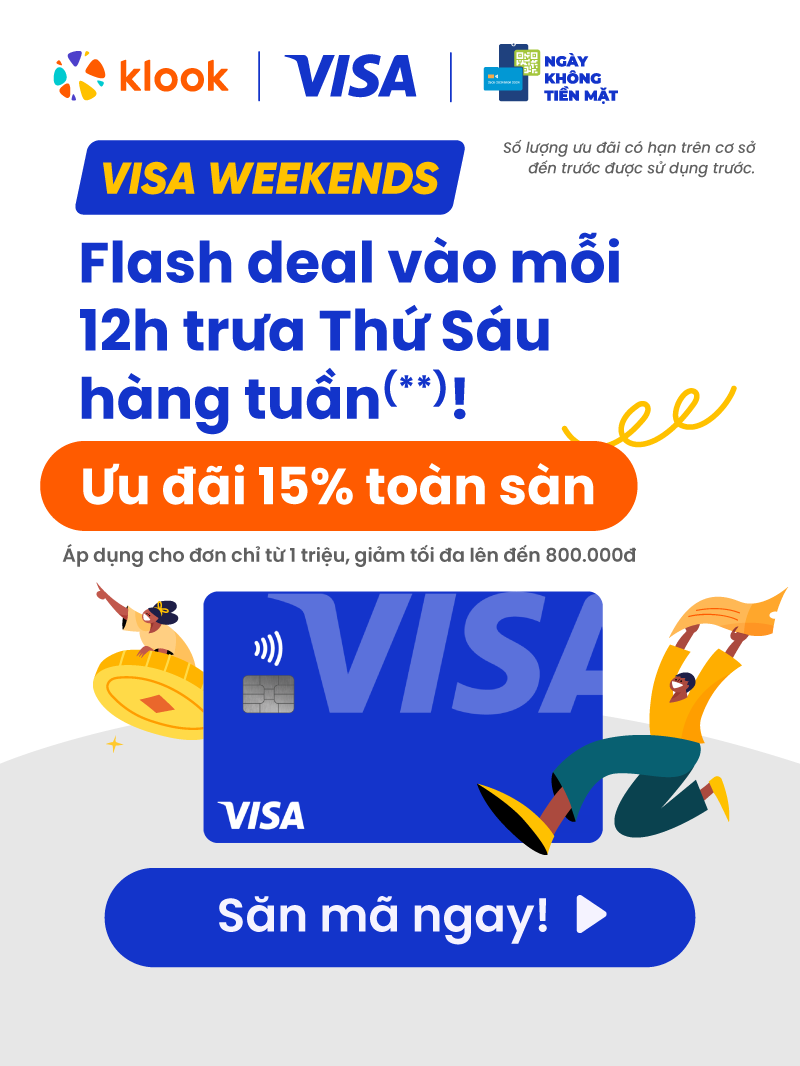 Klook ưu đãi 15% toàn sàn cùng chương trình Visa Weekends (1)